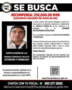 Fiscalía de Tabasco ofrece recompensa de 250 mil pesos para localizar a presunto responsable de feminicidio y extorsión