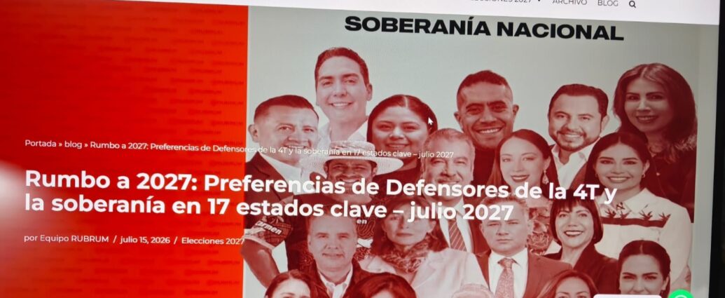 Así van aspirantes a coordinación de la 4T para 17 gubernaturas, según RUBRUM, la encuestadora más certera en la pasada elección presidencial…