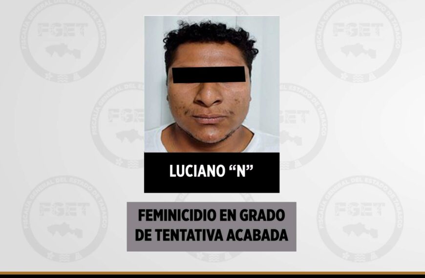 Condenan a 53 años de prisión a Luciano “N” por feminicidio en grado de tentativa en Tabasco